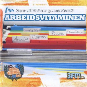 Various – Gerard Ekdom Presenteert Arbeidsvitaminen (2006) – Hoes