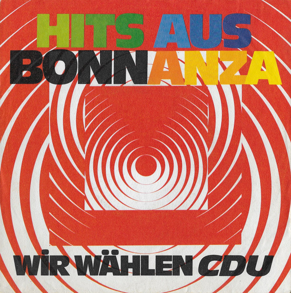 Various – Hits Aus Bonnanza - Wir Wählen CDU (1972) – Hoes