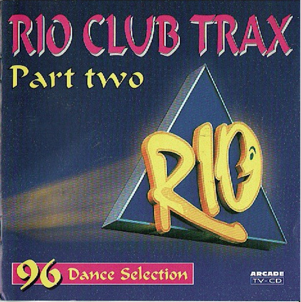 Various – Rio Club Trax Part Two - 96 Dance Selection (1996) – Hoes