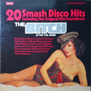 Various – The Bitch (20 Smash Disco Hits Including The Original Soundtrack) (1979) – Hoes