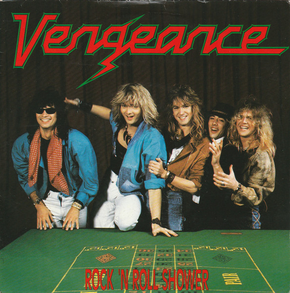 Vengeance (3) – Rock 'n Roll Shower (1987) – Hoes