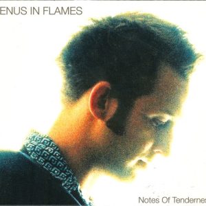 Venus In Flames – Notes Of Tenderness (2003) – Hoes
