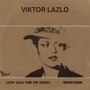 Viktor Lazlo – Last Call For An Angel / Mata-Hari (1985) – Hoes