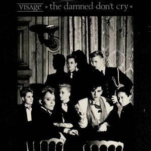 Visage – The Damned Don't Cry (1982) – Hoes