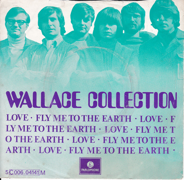 Wallace Collection – Love / Fly Me To The Earth (1969) – Hoes
