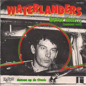 Waterlanders – Beter Dan... (Zomaar Wat) (1983) – Hoes