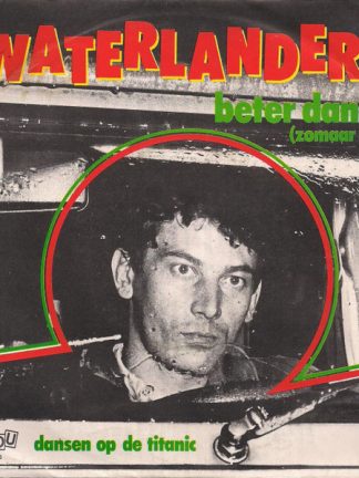 Waterlanders – Beter Dan... (Zomaar Wat) (1983) – Hoes