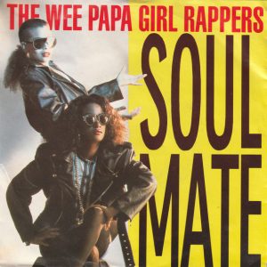 Wee Papa Girl Rappers – Soulmate (1988) – Hoes