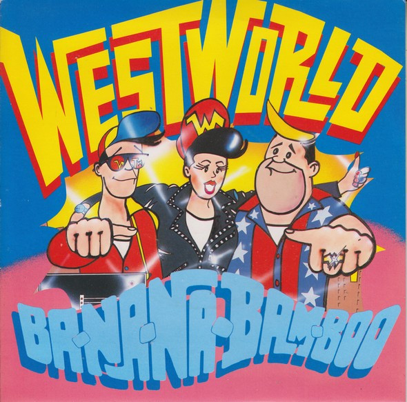 Westworld (2) – Ba-Na-Na-Bam-Boo (1987) – Hoes