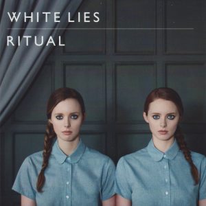 White Lies (2) – Ritual (2011) – Hoes