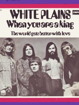White Plains – When You Are A King (1971) – Hoes
