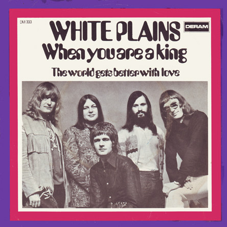 White Plains – When You Are A King (1971) – Hoes