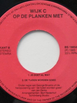 Wijk C Op De Planken – De Tijden Worden Goed (1985) – Hoes