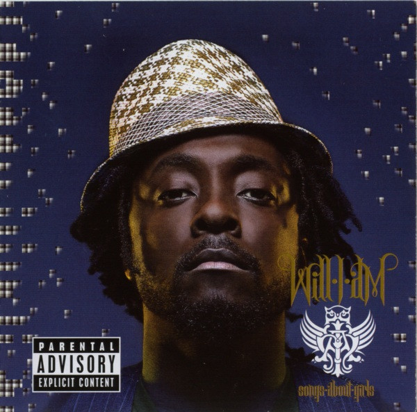 Will I Am – Songs About Girls (2007) – Hoes