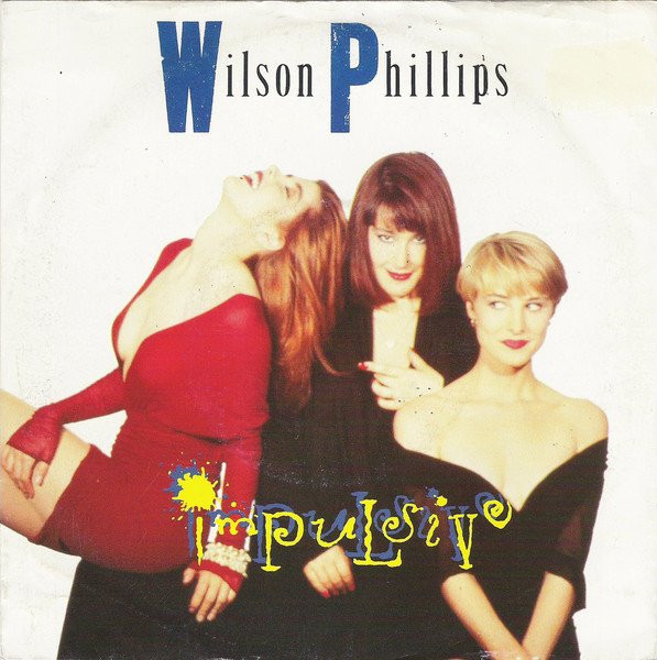 Wilson Phillips – Impulsive (1990) – Hoes