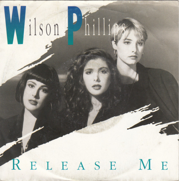 Wilson Phillips – Release Me (1990) – Hoes