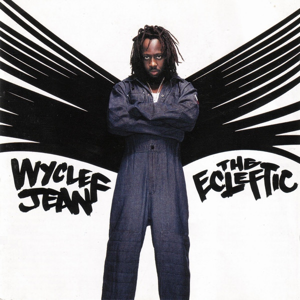 Wyclef Jean – The Ecleftic (2 Sides II A Book) (2000) – Hoes