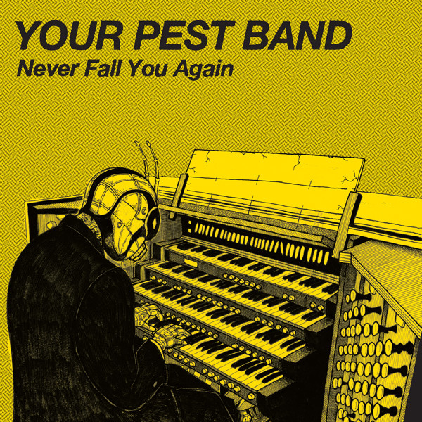 Your Pest Band – Never Fall You Again (2015) – Hoes