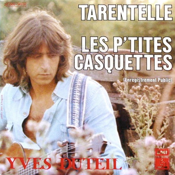 Yves Duteil – Tarentelle / Les P'tites Casquettes (1978) – Hoes