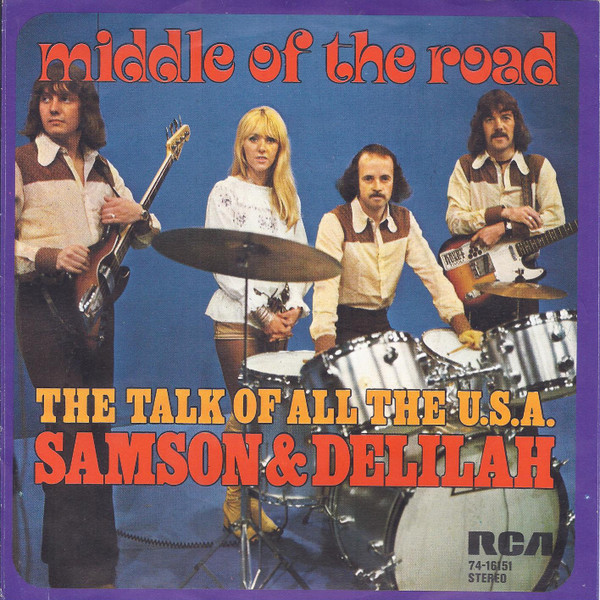 Middle Of The Road – Samson & Delilah (1972) – Hoes