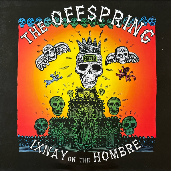 The Offspring – Ixnay On The Hombre